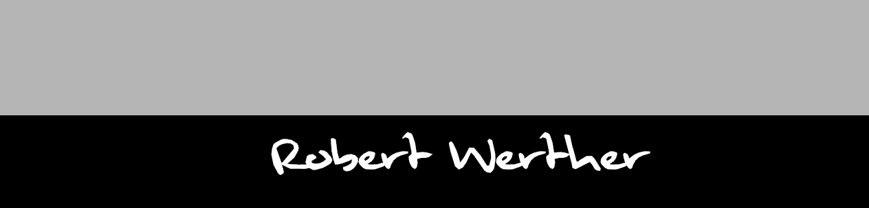 %22The process of making is your thing%22 (Robert Werther)